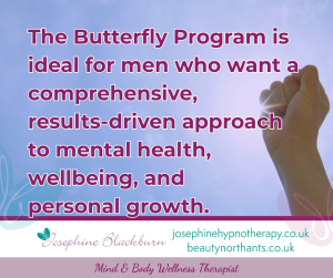 the butterfly program is ideal for men who want a comprehensive results driven approach to mental health wellbeing and personal growth
